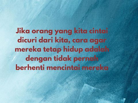 Kata-kata Sedih Kehilangan Seseorang Kata-kata Sedih Kehilangan Seseorang