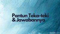 50 Contoh Pantun Teka-teki Lucu Lengkap Beserta Jawabannya