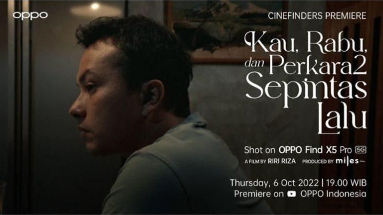 Deretan Serial-Film Pendek Ini Digarap dengan OPPO Find X Series
