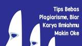 Tips Bebas Plagiarisme, Biar Karyamu Makin Oke