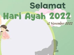 75 Twibbon Hari Ayah Nasional 2022 serta Cara Memasangnya di Medsos