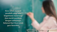 35 Contoh Ucapan Hari Guru Untuk Wali Kelas Yang Menyentuh Hati