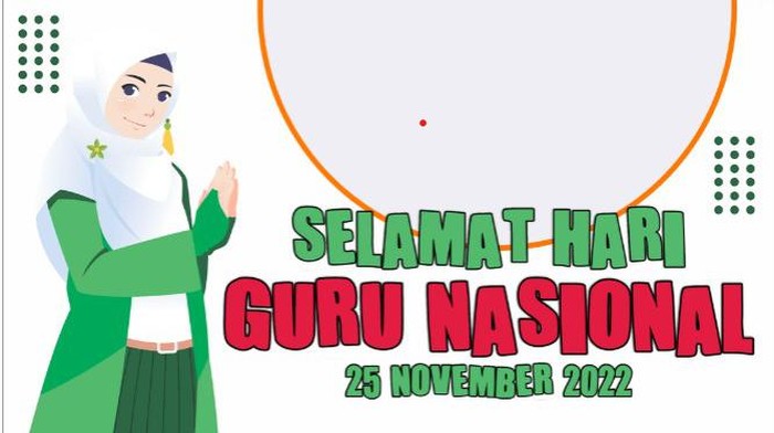 65 Twibbon Hari Guru Nasional 2022 Keren dan Caption Status untuk Medsos