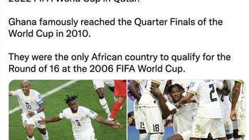 Akan tetapi Ghana memang tim Afrika yang kuat di Piala Dunia, pernah menembus perempatfinal di tahun 2010. Foto: Twitter