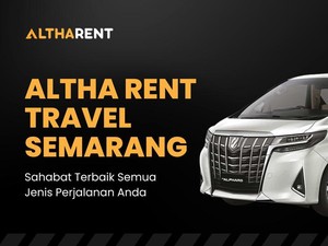 Altha Rent Travel Semarang, Sahabat Terbaik Semua Jenis Perjalanan
