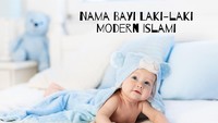 137 Nama Bayi Laki-laki Modern yang Islami dan Artinya