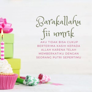 30 Ucapan Selamat Ulang Tahun Islami untuk Anak, Singkat Penuh Doa Baik 30 Ucapan Selamat Ulang Tahun Islami untuk Anak, Singkat Penuh Doa Baik
