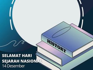 Hari Sejarah Nasional 2022: Sejarah dan Twibbon Perayaanya