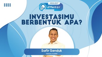 Kenali 3 Bentuk Investasi Ini, Salah Satunya Moncer di 2023