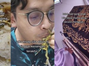 Viral Kisah Haru Pria Santap Masakan Terakhir Ibu yang Meninggal, Bikin Sedih