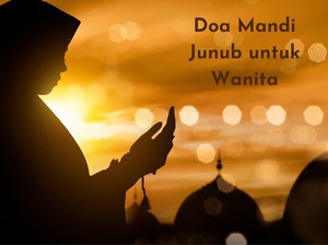 Tata Cara dan Doa Mandi Junub Wanita yang Berbeda dengan Pria