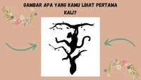 Gambar apa yang kamu lihat pertama kali? Monyet atau harimau?