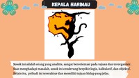 Jika yang kamu lihat kepala harimau, artinya kamu adalah sosok yang analitis dan berpikir cerdik dalam menghadapi masalah.