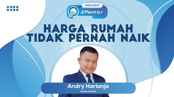 Drama KPR, Pakar: Harga Rumah Tidak Pernah Naik