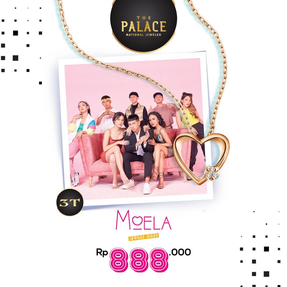 Moela Collection mulai dari harga Rp888 ribu dari The Palace Jeweler Moela Collection mulai dari harga Rp888 ribu dari The Palace Jeweler.