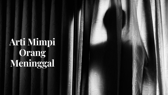 Arti Mimpi Orang Meninggal Padahal Masih Hidup