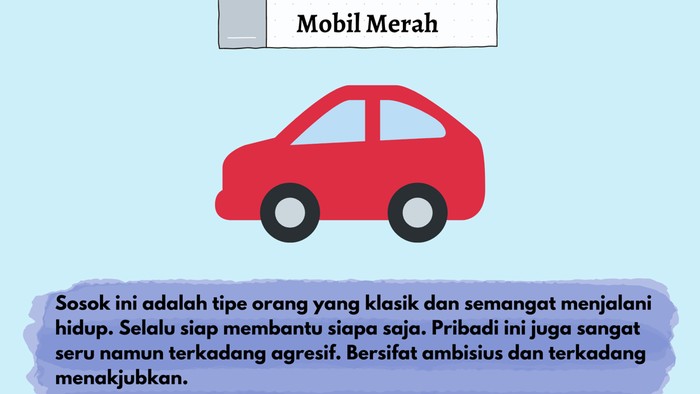 Mobil merah? Artinya kamu orang yang semangat dalam menjalani hidup.