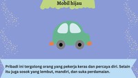 Mobil hijau? Artinya kamu adalah sosok yang pekerja keras dan percaya diri.