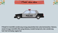 Mobil abu-abu, berarti kamu sosok yang dewasa namun lambat dalam melaksanakan pekerjaan.