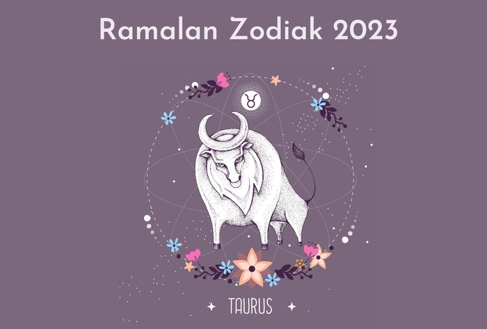 Ramalan Zodiak Taurus 2023 Ramalan Zodiak Taurus 2023