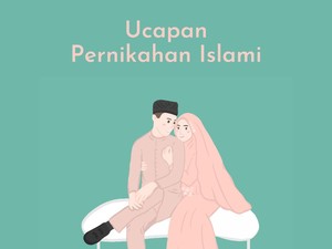 30 Ucapan Pernikahan Islami, Singkat Tapi Manis dan Berkesan