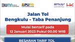 Mengintip Tol Pertama di Bengkulu yang Mulai Bertarif 12 Januari