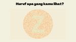 Huruf Apa Saja yang Terlihat? Tampak Samar Tapi Harusnya Mudah Dijawab