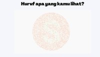 Soal terakhir nih, huruf apa yang kamu lihat? Foto: Irene Putri Wibowo/detikHealth