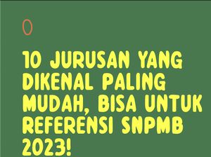 Infografis: 10 Jurusan Ini Dikenal Paling Mudah, Bisa Jadi Referensi SNPMB 2023