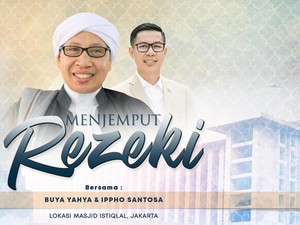 Menjemput Rezeki Bersama Buya Yahya & Ippho Santosa