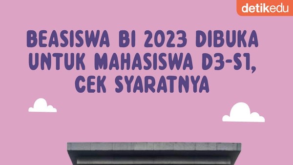 Infografis: Beasiswa BI 2023 Dibuka untuk Mahasiswa D3-S1, Cek Syaratnya