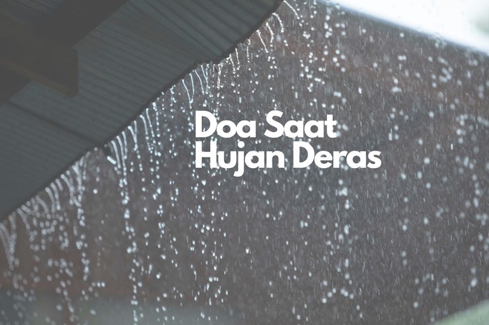 Doa Saat Hujan Deras dan Petir Doa Saat Hujan Deras dan Petir