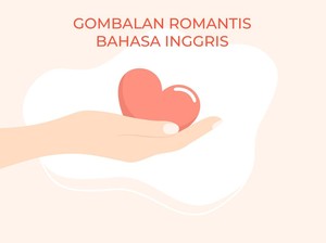 30 Gombalan Romantis Bahasa Inggris Buat Pacar, Sweet Banget!