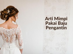 7 Arti Mimpi Pakai Baju Pengantin yang Perlu Kamu Pahami