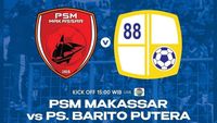 Link Live Streaming PSM Makassar Vs Barito Putera