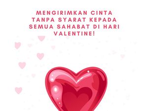 75 Kata-kata Valentine untuk Sahabat, Penuh Kasih Sayang dan Harapan