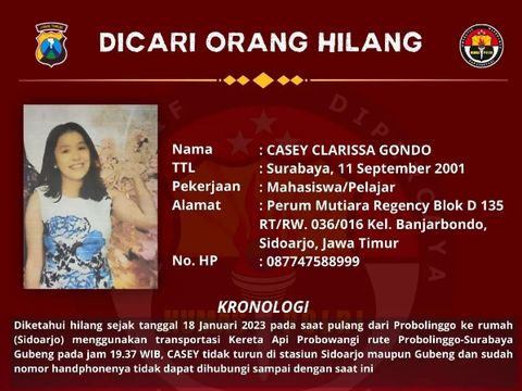 Mahasiswi asal Sidoarjo, Casey Clarissa Gondo dilaporkan hilang. Siapa pun yang menjumpai Casey diharapkan melapor ke polisi.