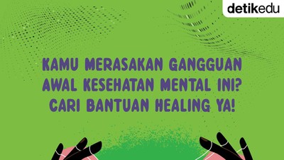 Infografis: Merasakan Gejala Awal Kesehatan Mental Ini? Cari Bantuan Healing Ya!
