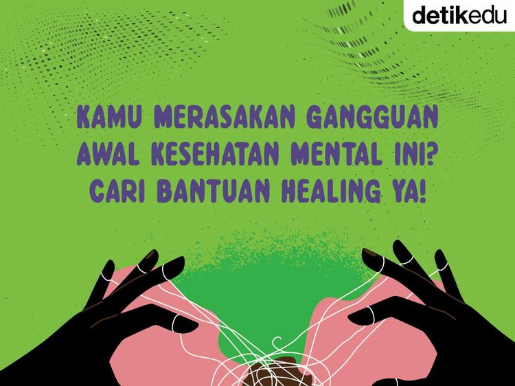 Infografis: Merasakan Gejala Awal Kesehatan Mental Ini? Cari Bantuan Healing Ya!