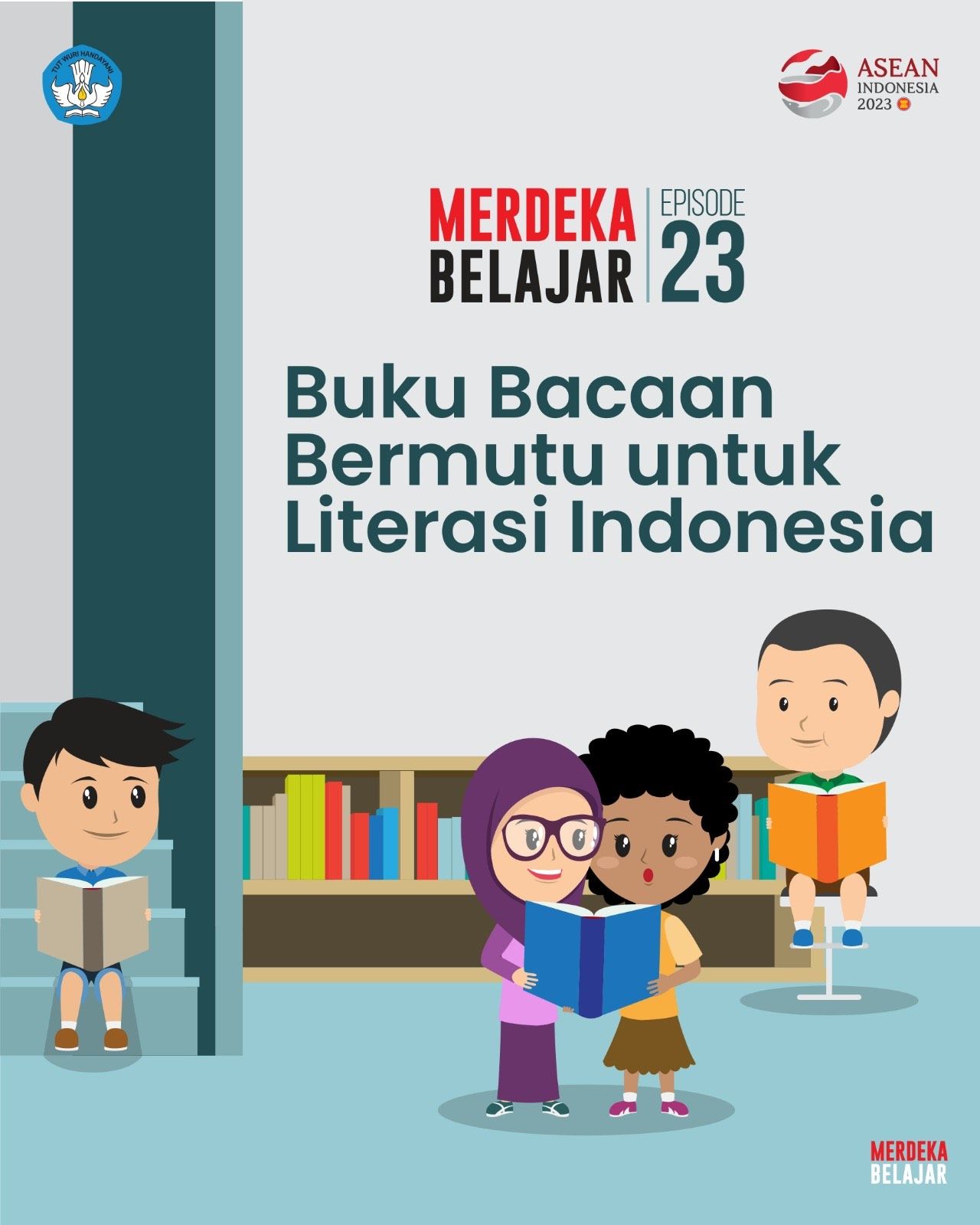 Buku Bacaan Bermutu untuk Literasi Indonesia