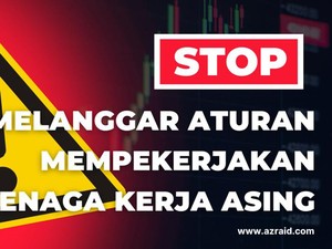 Hati-hati! Perusahaan yang Pekerjakan WNA Wajib Patuhi Aturan di RI