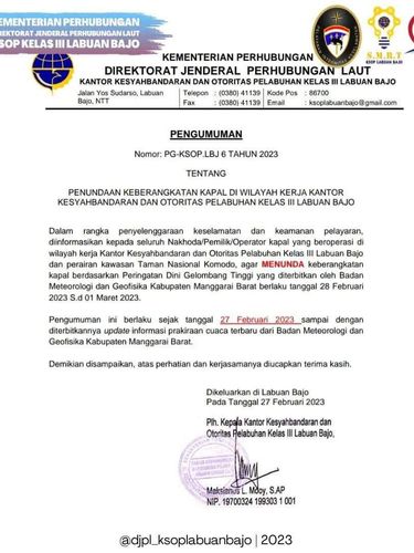 KSOP Kelas III Labuan Bajo dan Perairan Kawasan TN Komodo menerbitkan edaran larangan berlayar sementara karena cuaca buruk.