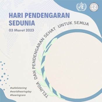 Twibbon Hari Pendengaran Sedunia 2023