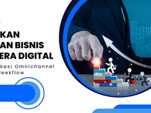 Aplikasi Omnichannel Sleekflow, Solusi untuk Katrol Penjualan Bisnis
