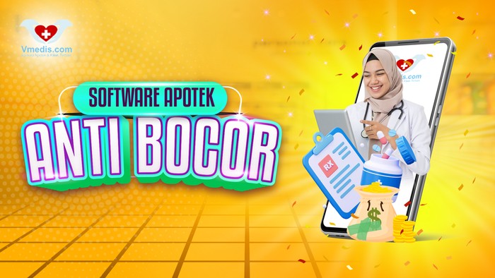 Jurus Tepat Jaga Manajemen Apotek dengan Software Anti Bocor Vmedis