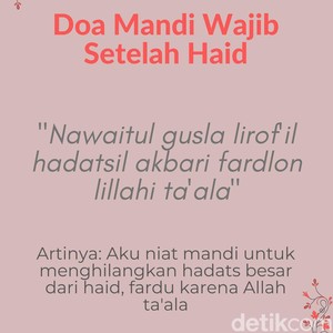 Doa Mandi Wajib Setelah Haid, Niat dan Setelahnya Lengkap Arab hingga Latin