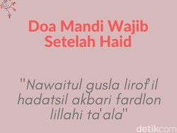 Doa Mandi Wajib Setelah Haid, Niat dan Setelahnya Lengkap Arab hingga Latin