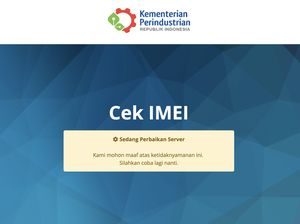 Situs Cek IMEI kemenperin.go.id Masih Gangguan? Gunakan Alternatif Ini