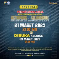 Info Penutupan Penyeberangan Ketapang-Gilimanuk Saat Nyepi 2023