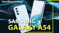 Awesome! Spesifikasi dan Harga Samsung Galaxy A54